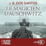 Télécharger le livre :  Le magicien d'Auschwitz - Tome 1