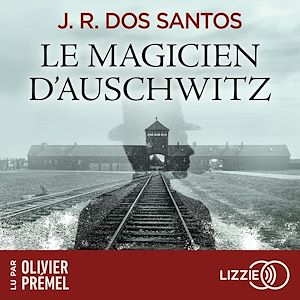 Download the eBook: Le magicien d'Auschwitz - Tome 1