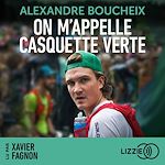 Télécharger le livre :  On m'appelle casquette verte