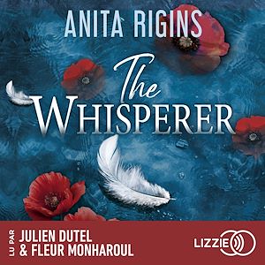 Download the eBook: The whisperer - Le nouveau romantic suspense d'Anita Rigins
