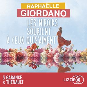 Téléchargez le livre :  Les miroirs sourient à ceux qui s'aiment