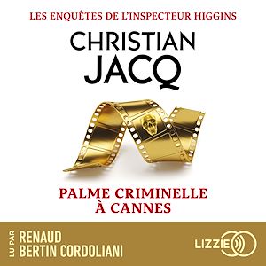 Téléchargez le livre :  Les enquêtes de l'inspecteur Higgins - Tome 56 Palme criminelle à Cannes