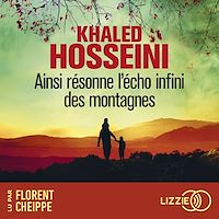 Télécharger le livre : Ainsi résonne l'écho infini des montagnes - Un roman historique par l'auteur des Cerfs-volants de Kaboul et de Mille Soleils splendides