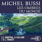 Télécharger le livre :  Les Ombres du monde - Le nouveau roman de Michel Bussi - Rentrée littéraire 2025
