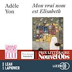 Télécharger le livre :  Mon vrai nom est Elisabeth
