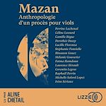 Télécharger le livre :  Mazan - Anthropologie d'un procès pour viols