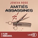 Download this eBook Amitiés assassines - Un thriller sur l'amitié entre femmes, l'argent et la trahsion