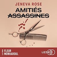 Télécharger le livre : Amitiés assassines - Un thriller sur l'amitié entre femmes, l'argent et la trahsion