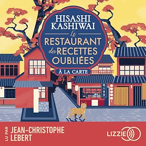 Téléchargez le livre :  Le restaurant des recettes oubliées : À la carte - Tome 3