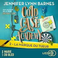 Télécharger le livre : Cold Case Academy : La marque du tueur - Tome 2