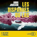 Télécharger le livre :  Les Disparues du lac - Tome 1 : par la figure incontournable du polar nordique aux dix millions de lecteurs dans le monde