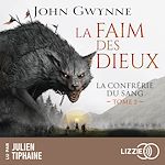 Download this eBook La faim des dieux : La confrérie du sang - Tome 2