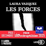 Télécharger le livre :  Les forces - Prix Décembre - Prix Inrockuptibles - Prix Blù 2025