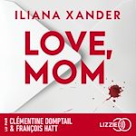Télécharger le livre :  Love, Mom - Le thriller domestique phénomène - Nouveauté 2026 - Meilleures ventes livre - Le roman aux 10 millions de lecteurs