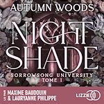 Télécharger le livre :  Sorrowsong University - Tome 1 : Nightshade - Une romance enemies to lovers dans un univers dark academia