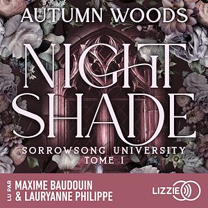 Téléchargez le livre :  Sorrowsong University - Tome 1 : Nightshade - Une romance enemies to lovers dans un univers dark academia