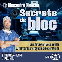 Télécharger le livre : Secrets de bloc - Un chirurgien vous révèle 15 histoires incroyables d'opérations