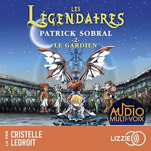 Téléchargez le livre :  Les Légendaires - Tome 2 Le gardien