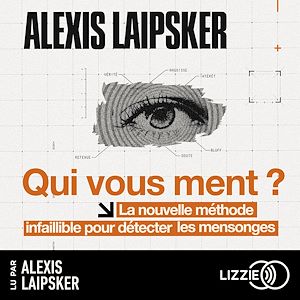 Téléchargez le livre :  Qui vous ment ?
