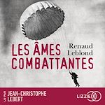 Télécharger le livre :  Les âmes combattantes - par l'auteur de "Le Nageur d'Auschwitz", prix Antoine Blondin 2023