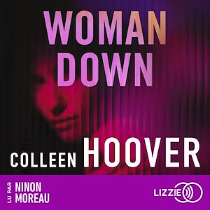 Téléchargez le livre :  Woman Down