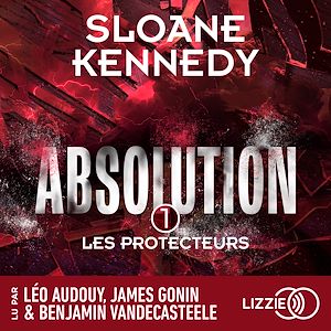 Téléchargez le livre :  Absolution : Les Protecteurs - Tome 1