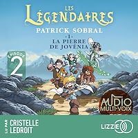 Téléchargez le livre :  Les Légendaires - La Pierre de Jovénia - Tome 1 - Episode 2