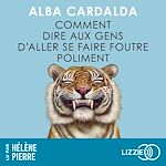 Télécharger le livre :  Comment dire aux gens d'aller se faire foutre poliment