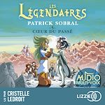 Télécharger le livre :  Les Légendaires - Tome 5 Coeur du passé