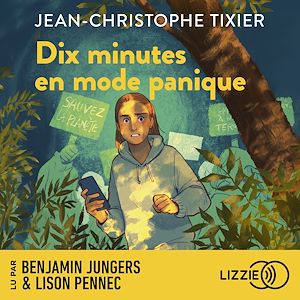 Téléchargez le livre :  Dix minutes en mode panique - Dix minutes - Tome 5