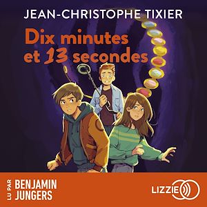 Téléchargez le livre :  Dix minutes et 13 secondes - Dix minutes - Tome 6