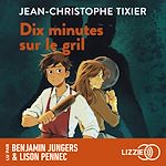 Télécharger le livre :  Dix minutes sur le gril - Dix minutes - Tome 8
