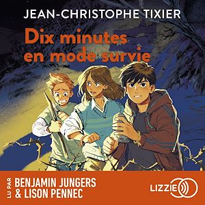 Téléchargez le livre :  Dix minutes en mode survie - Dix minutes - Tome 10