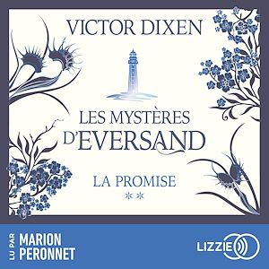 Téléchargez le livre :  La promise : Les Mystères d'Eversand - Tome 2