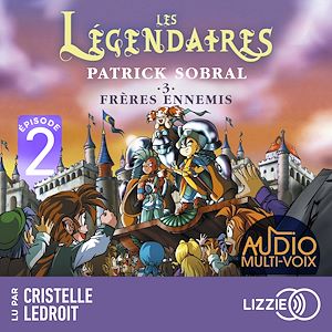 Download the eBook: Les Légendaires - Frères ennemis - Tome 3 - Episode 2