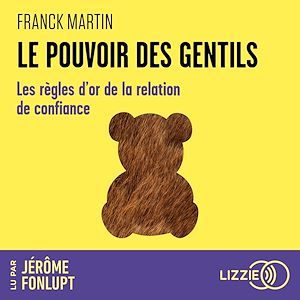 Téléchargez le livre :  Le pouvoir des gentils