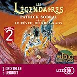 Télécharger le livre :  Les Légendaires - Tome 4 Le Réveil du Kréa-Kaos - Episode 2