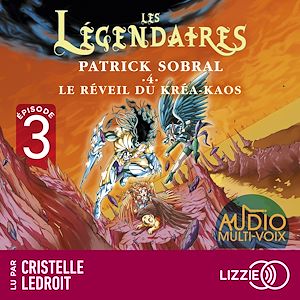 Download the eBook: Les Légendaires - Tome 4 Le Réveil du Kréa-Kaos - Episode 3