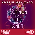 Télécharger le livre :  Le scorpion et la fleur dans la nuit - Tome 01