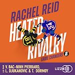 Download this eBook Heated Rivalry : Game changers - Tome 2 - La romance sportive à l'origine de la série phénomène