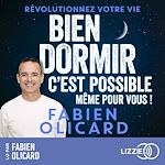 Télécharger le livre :  Bien dormir, c'est possible, même pour vous ! - Révolutionnez votre vie