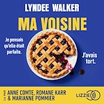 Télécharger le livre :  Ma Voisine - Un thriller domestique addictif