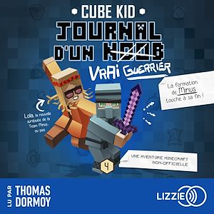 Download the eBook: Journal D'Un Noob - Minecraft - Tome 4 : Journal d'un noob (Vrai Guerrier)