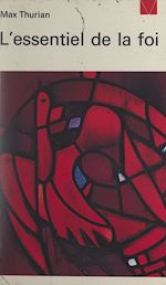 Télécharger le livre :  L'essentiel de la foi
