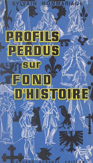 Téléchargez le livre :  Profils perdus sur fond d'histoire