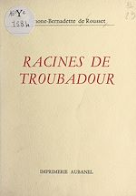 Télécharger le livre :  Racines de troubadour