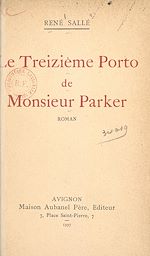 Télécharger le livre :  Le treizième porto de monsieur Parker