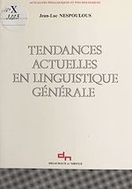 Télécharger le livre :  Tendances actuelles en linguistique générale