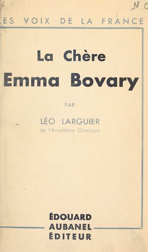 Téléchargez le livre :  La chère Emma Bovary
