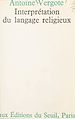 Télécharger le livre :  Interprétation du langage religieux